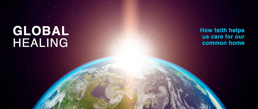 Global Healing - Care For Our Common Home